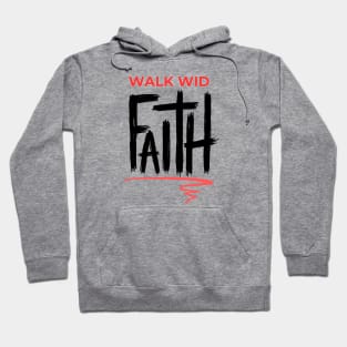 Walk Wid Faith Jamaican Christian Hoodie